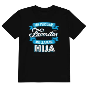 Mis Personas Favoritas Me Llaman Hija